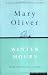 Winter Hours: Prose, Prose Poems, and Poems