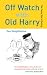 Offwatch with Old Harry: The Funny Side of Sailing