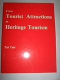 From tourist attractions to heritage tourism