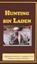 Frontline: Hunting Bin Laden [VHS]