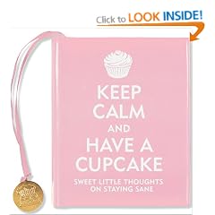 Keep Calm And Have A Cupcake (Mini Books)