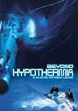 Beyond Hypothermia