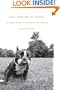 You Had Me at Woof: How Dogs Taught Me the Secrets of Happiness
