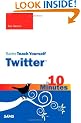 Sams Teach Yourself Twitter in 10 Minutes
