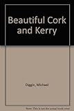 Beautiful Cork and Kerry