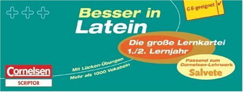Besser in der Sekundarstufe I - Latein - Die gro&szlig;e Lernkartei: 1./2. Lernjahr - 550 Karteikarten: Passend zum Cornelsen-Lehrwerk "Salvete": Passen ...