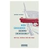 Wer erschoss Benno Ohnesorg?: Der Fall Kurras und die Stasi