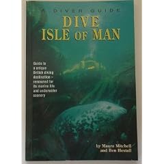 Dive the Isle of Man (Diver Guides)