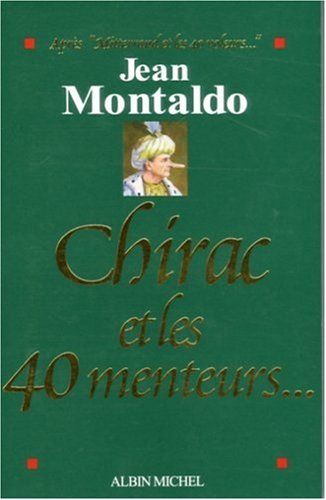 Chirac et les 40 menteurs...