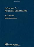 Unfolded Proteins, Volume 62 (Advances in Protein Chemistry) (Vol 62)