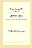 King Henry IV, Part II (Webster's French Thesaurus Edition)