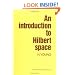 An Introduction to Hilbert Space (Cambridge Mathematical Textbooks)
