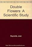 Double flowers : a scientific study