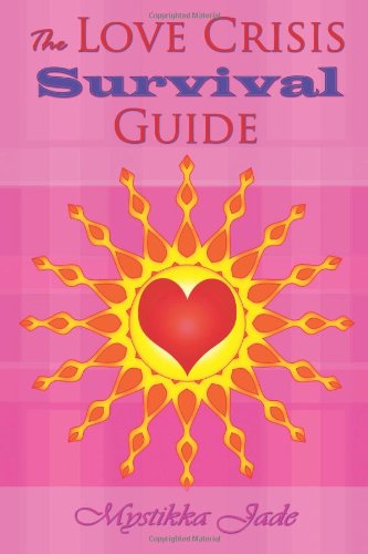 the love crisis survival guide