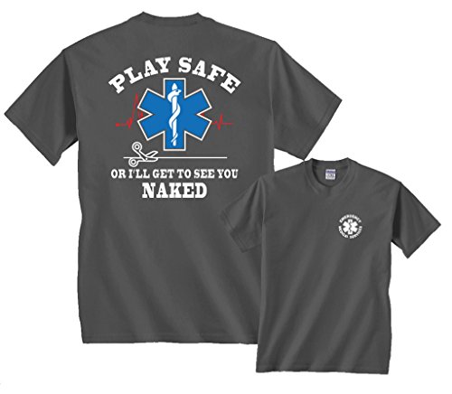 Play Safe or I'll Get To See You Naked Funny EMS T-Shirt