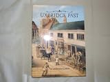 Uxbridge past : a visual history