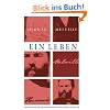 Ein Leben: Briefe und Tageb�cher