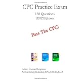 cpc practice exam includes 150 practice questions answers with full rationale exam study guide and the official