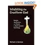 Inhabiting the Cruciform God: Kenosis, Justification, and Theosis in Paul's Narrative Soteriology
