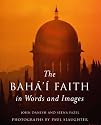 The Baha'i Faith in Words and Images