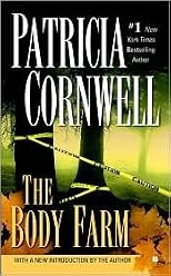Body Farm (Kay Scarpetta Series #5) by Patricia Cornwell