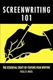 Screenwriting 101: The Essential Craft of Feature Film Writing