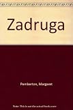 Zadruga : the story of a family and a country