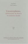 Catastrophisme, administration du d�s...