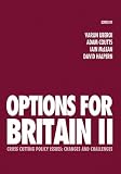 Options for Britain II : cross cutting policy issues - changes and challenges