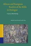 African and European readers of the Bible in dialogue : in quest of a shared meaning
