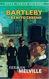 Bartleby and Benito Cereno Publisher: Dover Publications; Unabridged edition