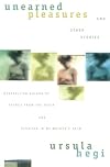Unearned Pleasures and Other Stories