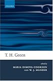 T. H. Green: Ethics, Metaphysics, And Political Philosophy