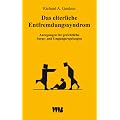 Das elterliche Entfremdungssyndrom (Parental Alienation Syndrome - PAS): Anregungen f�r gerichtliche Sorge- und Umgangsregelungen. Eine empirische Untersuchung