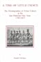 A Time of Little Choice: The Disintegration of Tribal Culture in the San Francisco Bay Area 1769-1810 (Ballena Press Anthropological Papers)