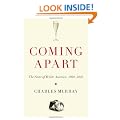 Coming Apart: The State of White America, 1960-2010