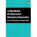 A Handbook of Alternative Monetary Economics (Elgar Original Reference)