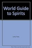 The world guide to spirits : liqueurs, aperitifs and cocktails