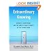 Extraordinary Knowing: Science, Skepticism, and the Inexplicable Powers of the Human Mind