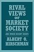 Rival Views of Market Society and Other Recent Essays