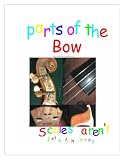 Parts of the Bow Picture Book Teacher Manual (Parts of the Violin and Bow Series)