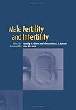 Male Fertility and Infertility