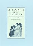 La historias del bello sexo. La introduccion del romanticismo en Mexico (Spanish Edition)