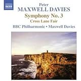 Peter Maxwell Davies: Symphony No. 3 / Cross Lane Fair