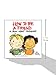 How to Be a Friend: A Book about Friendship (Just for Me Books)