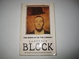 The burglar in the library : a Bernie Rhodenbarr mystery