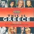 This is Greece / The 21 Hottest Hit in Greece Today - Volume 4