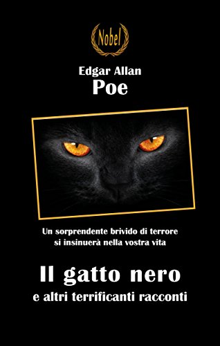 Il gatto nero e altri terrificanti racconti (Libri da premio) (Italian Edition)
