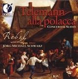 Telemann alla polacca: Concerti & Suites