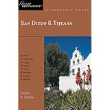 San Diego and Tijuana: Great Destinations: A Complete Guide (Explorer's Great Destinations)